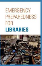 Emergency Preparedness for Libraries - Julie Todaro