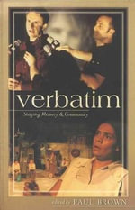 Verbatim : Staging Memory and Community - Paul Brown
