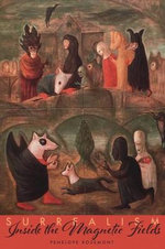 Surrealism : Inside the Magnetic Fields - Penelope Rosemont