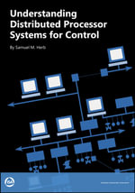 Understanding Distributed Processor Systems for Controls : International Society of Automation - Samuel M. Herb