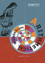 Arithmetical Wonderland : Classroom Resource Materials - Andrew Liu