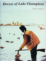 Decoys of Lake Champlain - LOY S. HARRELL