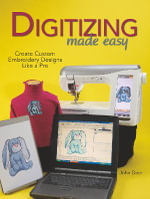 Digitizing Made Easy : Create Custom Embroidery Designs Like a Pro - John Deer