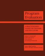 Program Evaluation : A Design Manual : Evaluation in Education and Human Services - Robert O. Brinkerhoff