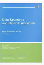 Data Structures and Network Algorithms : C B M S - N S F REGIONAL CONFERENCE SERIES IN APPLIED MATHEMATICS - Robert Endre Tarjan