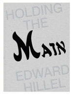 Edward Hillel (Bilingual edition) : Holding the Main • Tendre La Main - Edward Hillel