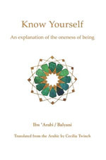 Know Yourself : An Explanation of the oneness of being - Cecilia Twinch