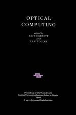 Optical Computing : Scottish Graduate Series - B.S  Wherrett