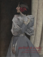 Portrait of a Lady : Peintures et photographies americaines en France, 1870-1915 - Vanessa Lecomte