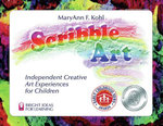 Scribble Art : Independent Creative Art Experiences for Children - MaryAnn F. Kohl