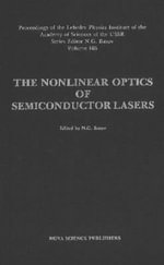 Nonlinear Optics of Semiconductor Lasers : Horizons in World Physics - Kevin S Hendzel