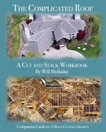 The Complicated Roof - a cut and stack workbook : Companion Guide to 