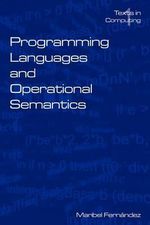 Programming Languages and Operational Semantics : An Introduction - M Fernandez