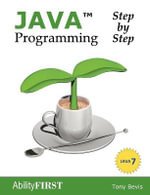 Java Programming Step-by-Step - Tony Bevis