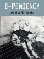 D-Pendency - Andre Lopez-Turner