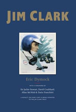 Jim Clark: Tribute To A Champion - Eric Dymock