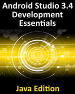 Android Studio 3.4 Development Essentials - Java Edition : Developing Android 9 Apps Using Android Studio 3.4, Java and Android Jetpack - Neil Smyth