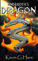 Anderoth's Dragon - Kevin G. Hare