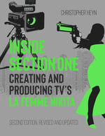 Inside Section One : Creating and Producing TV's La Femme Nikita - Christopher Heyn