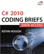 C# 2010 Coding Briefs Data Access - Kevin Hough