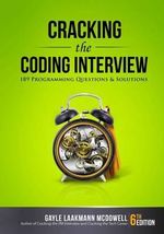 Cracking the Coding Interview : 189 Programming Questions and Solutions - Gayle Laakmann McDowell