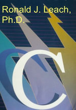 Using C in Software Design, Second Edition - Ronald J. Leach