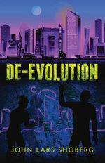 De-Evolution - John Lars Shoberg