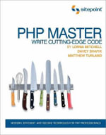 PHP Master : Write Cutting-Edge Code - Davey Shafik
