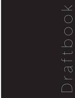 Draftbook : Guided Essays from Start to Finish - John E Pfannkuchen