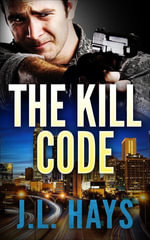 The Kill Code - J.L. Hays