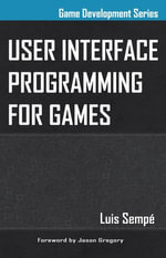 User Interface Programming for Games - Luis Sempé
