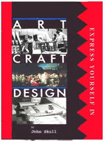 Express Yourself in Art, Craft & Design - John Skull