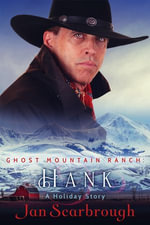 Hank : Ghost Mountain Ranch - Jan Scarbrough