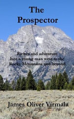 Amos Mudd : Riches and adventure lure a young man west to the Rocky Mountains and beyond. - Mark Lashway