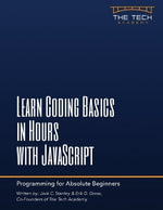 Learn Coding Basics In Hours With JavaScript - Jack C Stanley