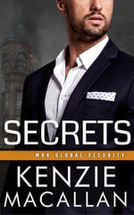 Secrets : a Steamy Romantic Suspense novella - Kenzie Macallan
