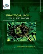 Practical UVM : Step by Step Examples - Srivatsa Vasudevan