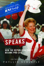 Phyllis Schlafly Speaks, Volume 3 : How the Republican Party Became Pro-Life - Phyllis Schlafly