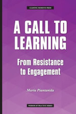 A Call to Learning : From Resistance to Engagement - Maria Piantanida
