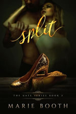 Split : The Gate Series, #3 - Marie Booth