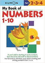 My Book of Numbers 1-10 : Kumon Workbooks - KUMON PUBLISHING