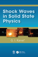 Shock Waves in Solid State Physics - G.I. Kanel'