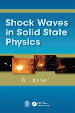 Shock Waves in Solid State Physics - G.I. Kanel'