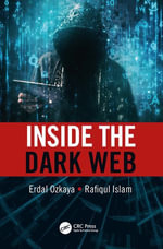 Inside the Dark Web - Erdal Ozkaya