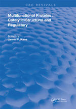 Multifunctional Proteins : Routledge Revivals - James F. Kane