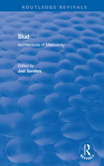 Stud : Architectures of Masculinity - Joel Sanders