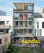 Radical Housing : Designing multi-generational and co-living housing for all - Caroline Dove