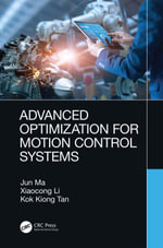Advanced Optimization for Motion Control Systems - Jun Ma