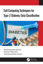 Soft Computing Techniques for Type-2 Diabetes Data Classification - Ramalingaswamy Cheruku
