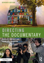 Directing the Documentary : 7th Edition - Michael Rabiger